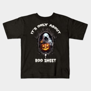 it's only about Boo Sheet, Halloween Funny Kids T-Shirt